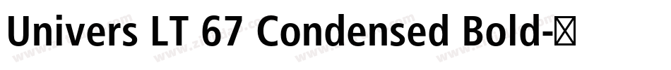 Univers LT 67 Condensed Bold字体转换